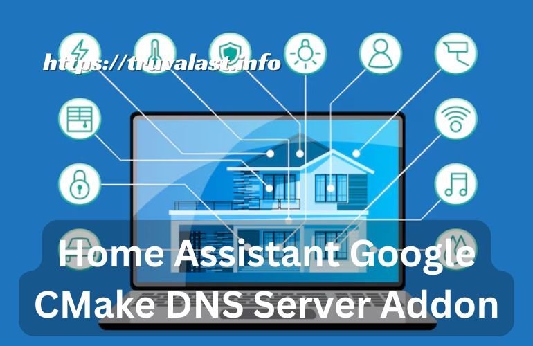 Home Assistant Google CMake DNS Server Addon